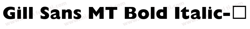 Gill Sans MT Bold Italic字体转换